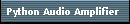 Python Audio Amplifier